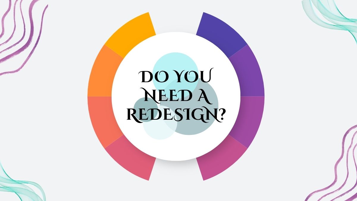 How To Tell If Your Website Needs a Redesign